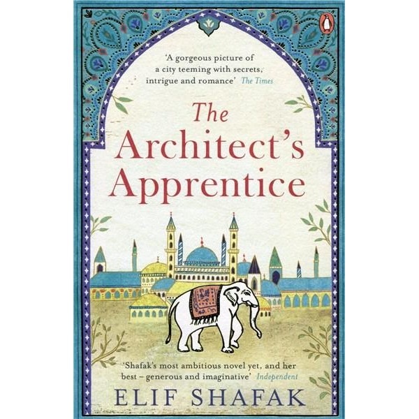 The Architect's Apprentice - Elif Shafak