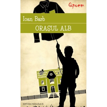 Orasul Alb - Ioan Barb Orasul Alb - Ioan Barb