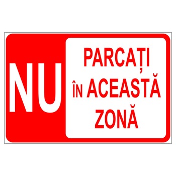 Placuta parcare, nu parcati in aceasta zona, Sigtra, 300x400 mm, PVC, 2 mm Placuta parcare, nu parcati in aceasta zona, Sigtra, 300x400 mm, PVC, 2 mm