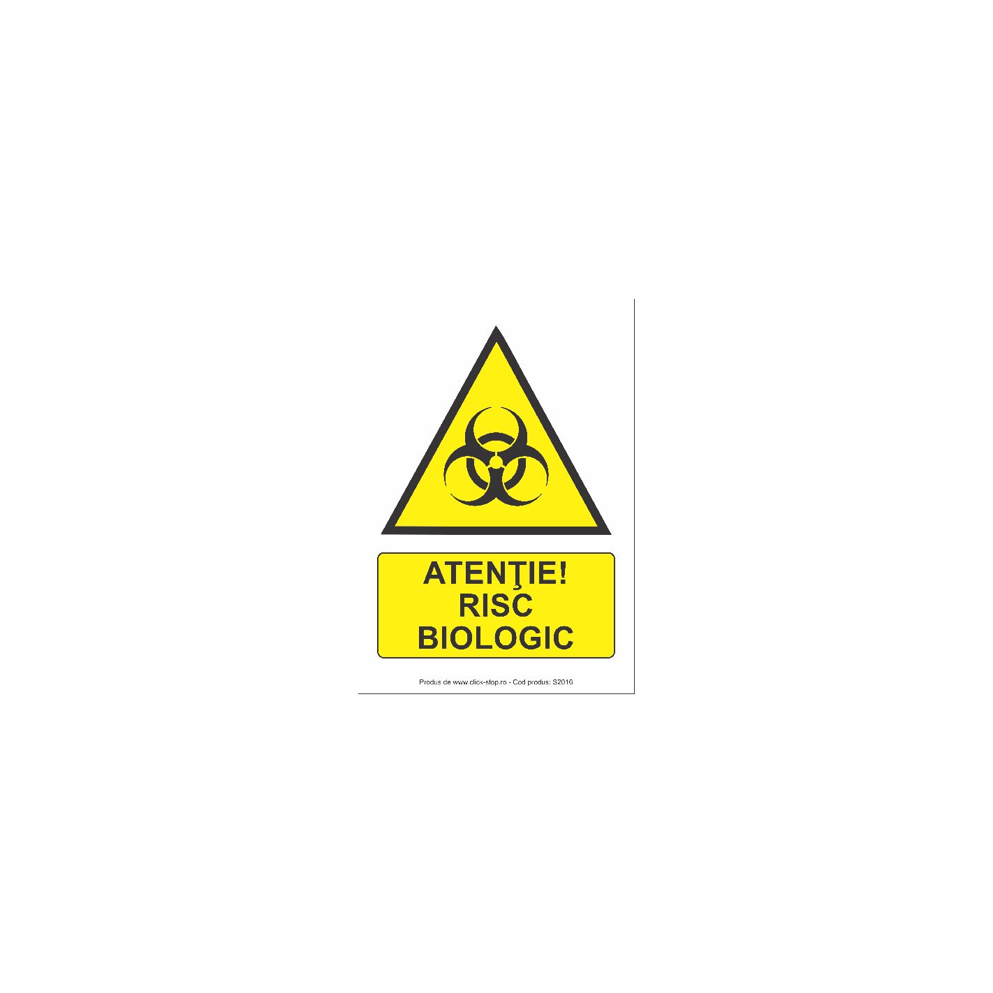 Atentie risc biologic - Indicator de avertizare S2016, PVC (Komatex) 3 mm, 300x400mm