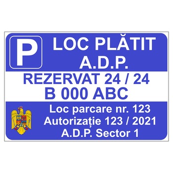 Placuta parcare, loc platit A.D.P., rezervat 24/24, Sigtra, 300x400 mm, PVC, 1 mm Placuta parcare, loc platit A.D.P., rezervat 24/24, Sigtra, 300x400 mm, PVC, 1 mm