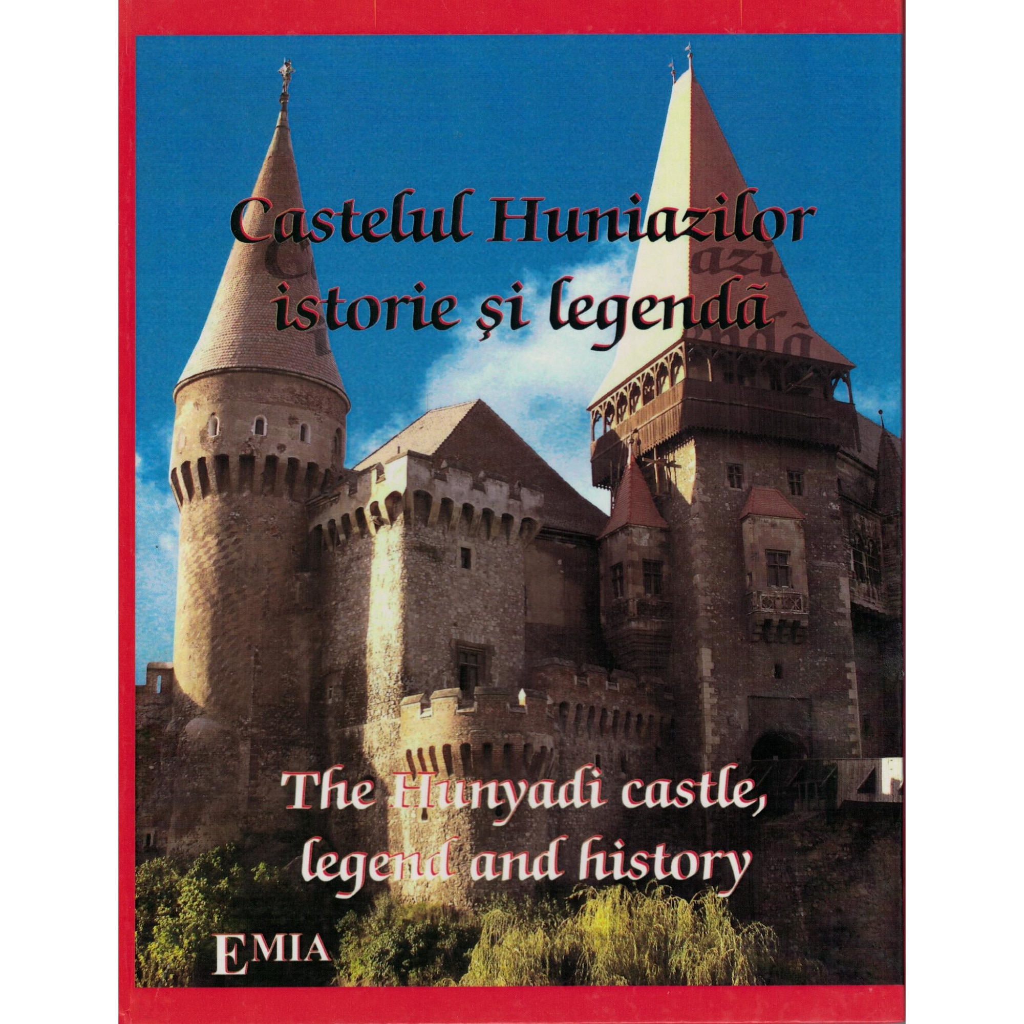 Castelul Huniazilor, istorie si legenda / The Hunyadi Castle, legend and history