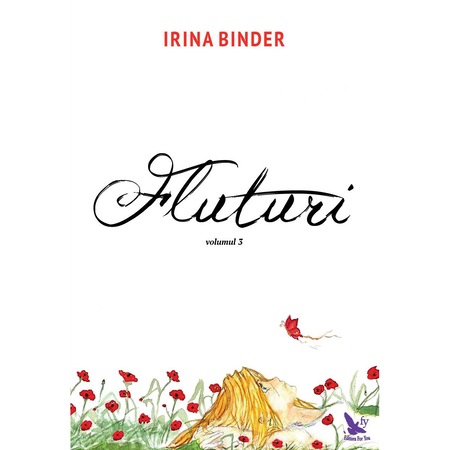 Fluturi Volumul 3 Irina Binder Emag Ro