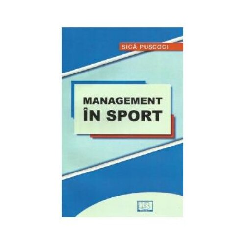 Management in sport, Sica Puscoci