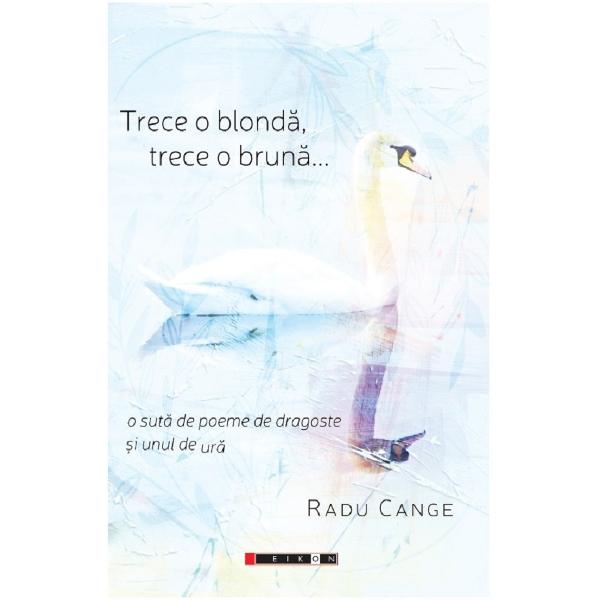 Trece o blonda, trece o bruna - Radu Cange
