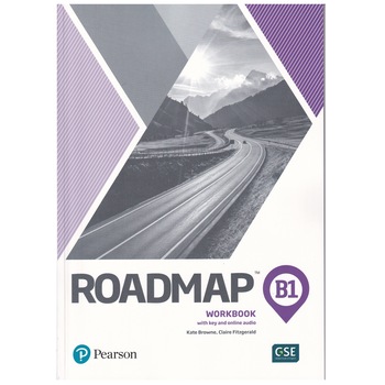 Roadmap B1, Workbook with key and online audio, Kate Brown, Claire Fitzgerald, 79 pagini Roadmap B1, Workbook with key and online audio, Kate Brown, Claire Fitzgerald, 79 pagini