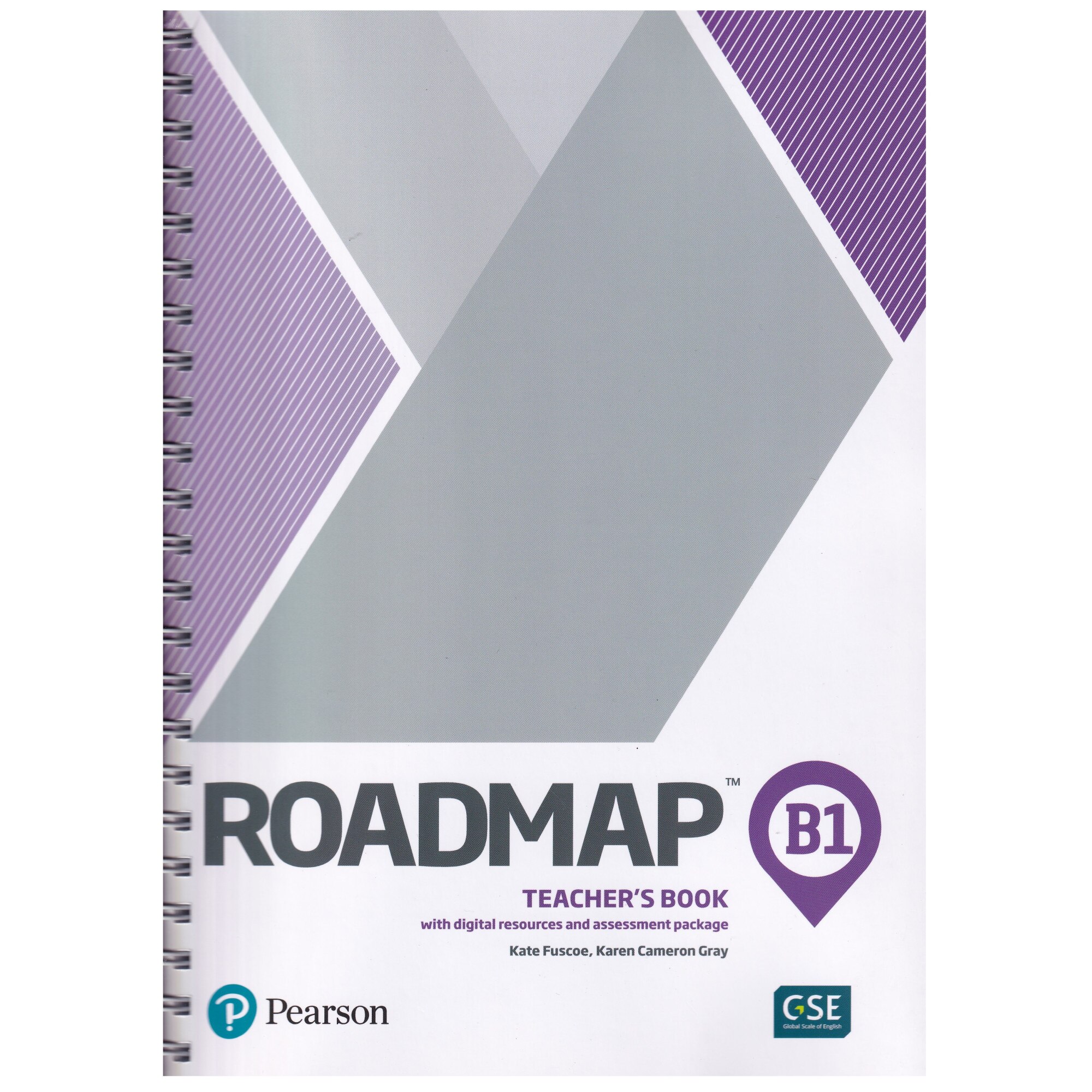 Roadmap B1, Teacher's Book with digital resources and assessment package, Kate Fuscoe, Karen Cameron Gray, 253 pagini