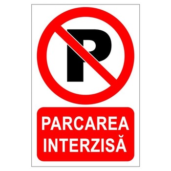 Placuta parcare, nu parcati, parcarea interzisa, Sigtra, 200x300 mm, PVC, 1 mm Placuta parcare, nu parcati, parcarea interzisa, Sigtra, 200x300 mm, PVC, 1 mm