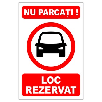 Placuta parcare, nu parcati, loc rezervat, Sigtra, 200x300 mm, PVC, 3 mm Placuta parcare, nu parcati, loc rezervat, Sigtra, 200x300 mm, PVC, 3 mm