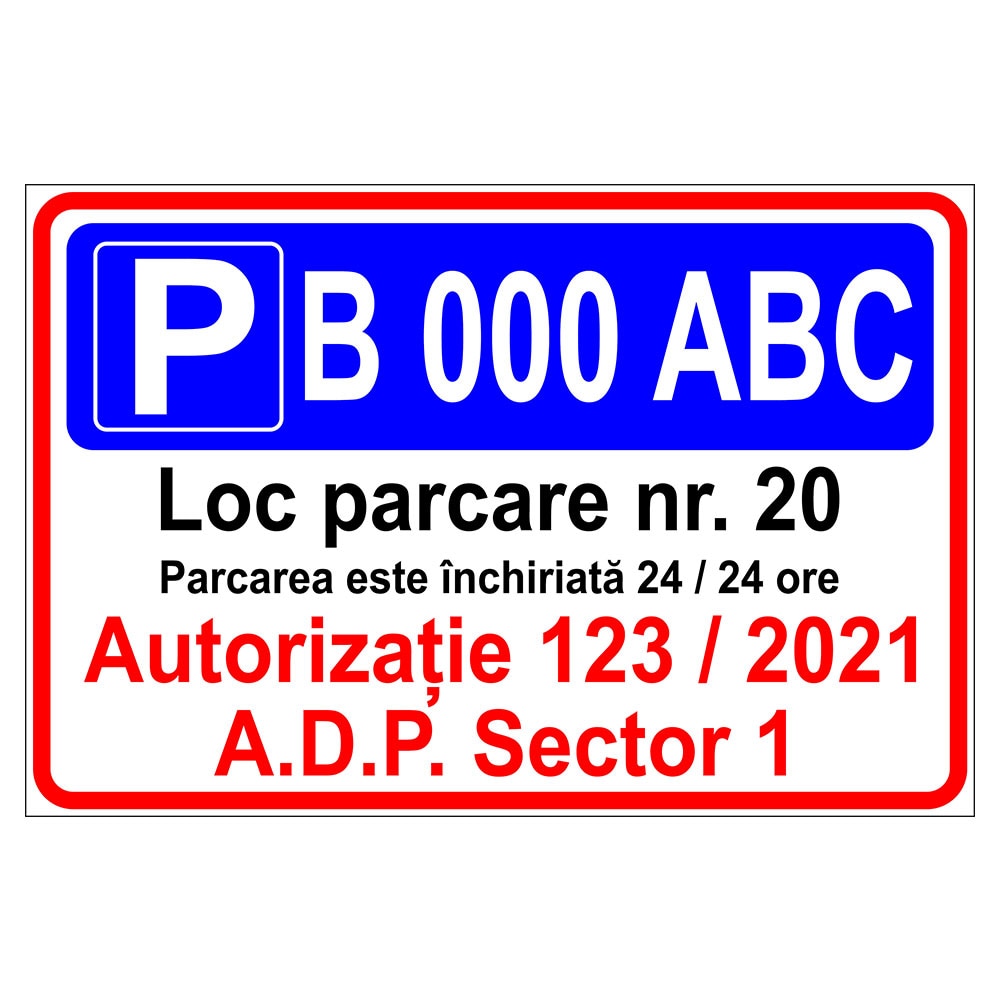 Placuta parcare, parcare inchiriata, numar auto, loc parcare nr., Sigtra, 300x400 mm, PVC, 1 mm