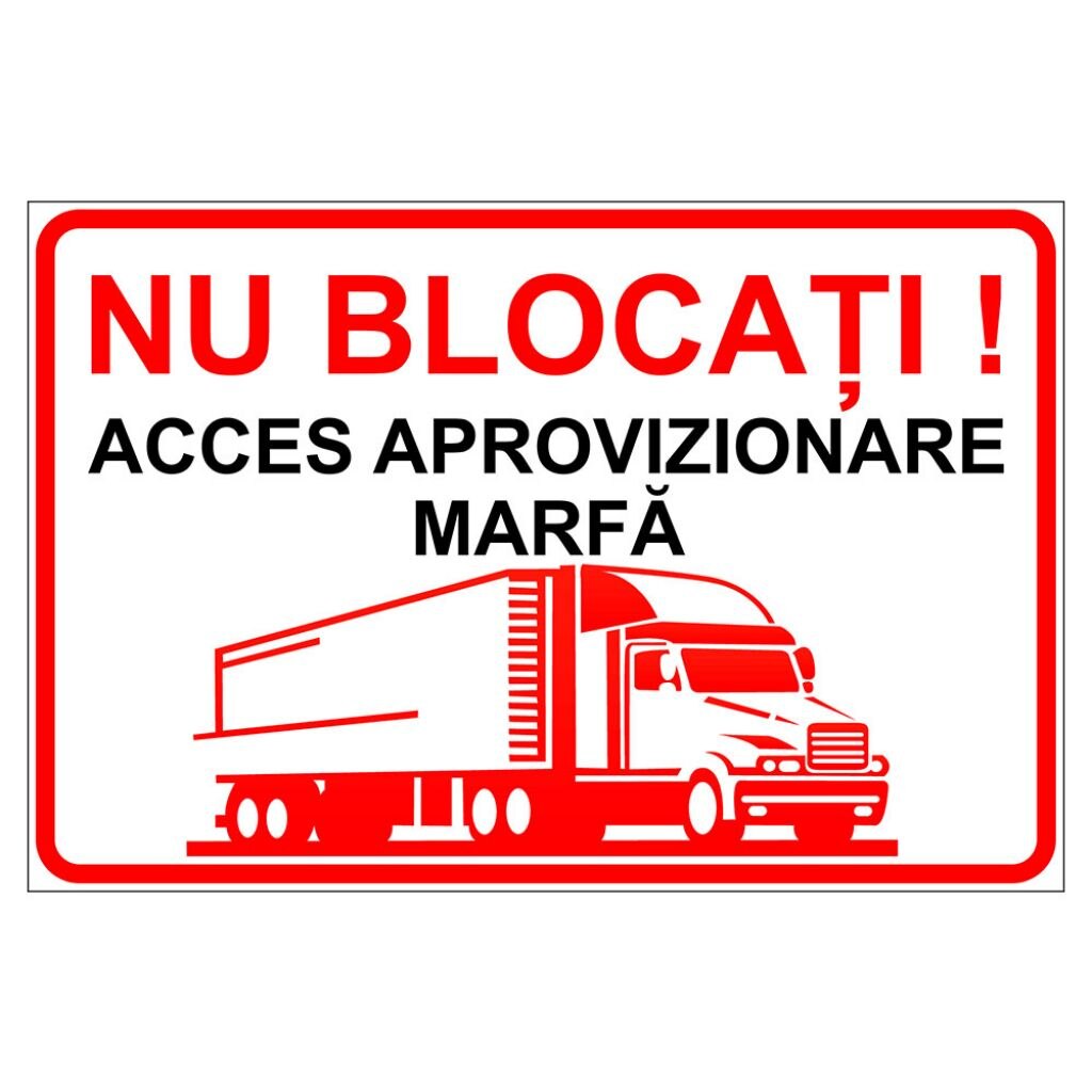 Placuta parcare, nu blocati, acces aprovizionare cu marfa, Sigtra, 300x400 mm, PVC, 1 mm