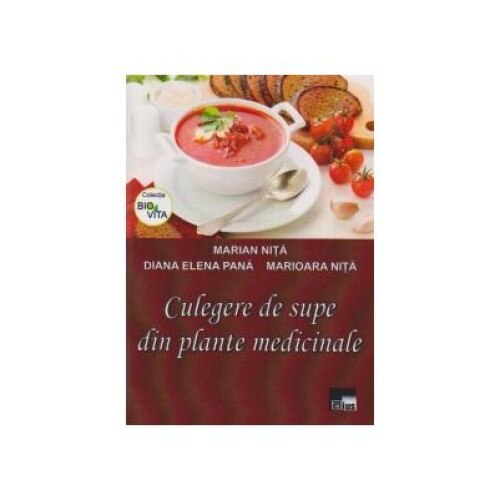 Culegere de supe din plante medicinale, Marian Nita