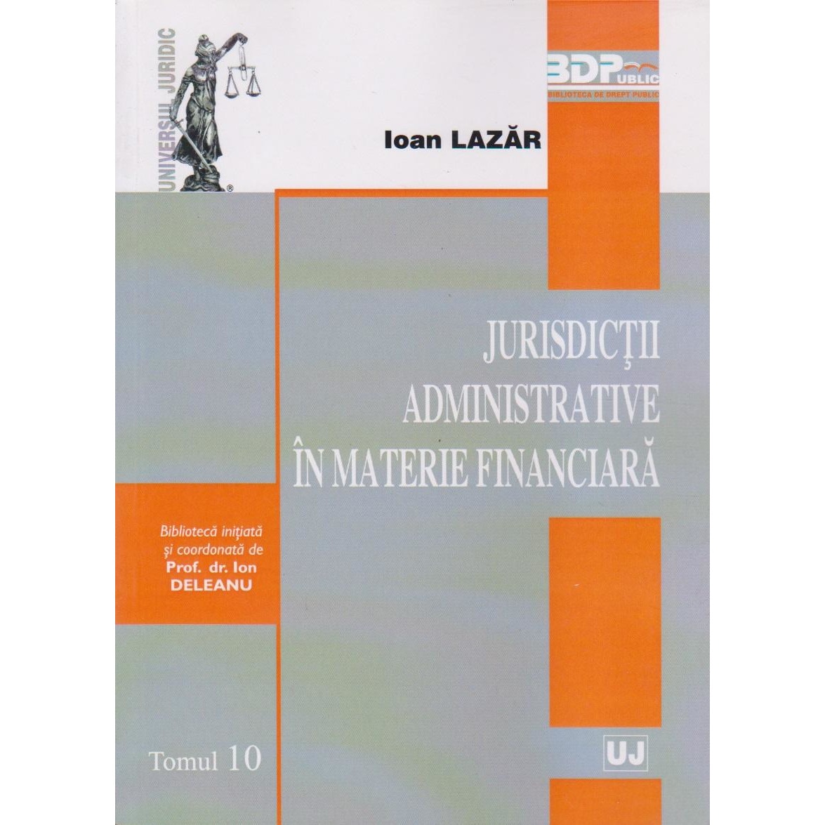 Jurisdictii administrative in materie financiara, Ioan Lazar