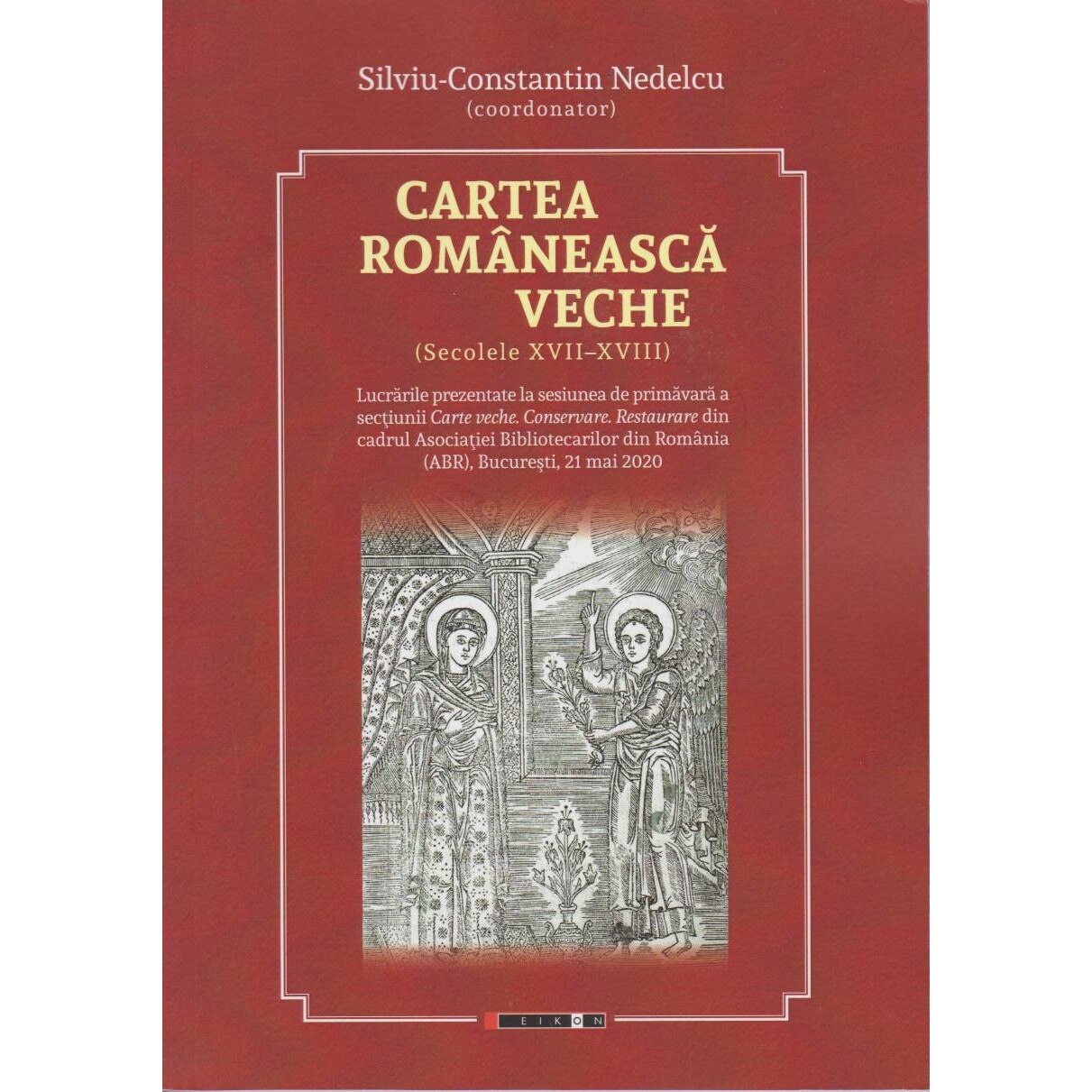 Cartea romaneasca veche, Silviu Constantin Nedelcu