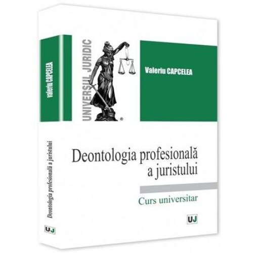 Deontologia profesionala a juristului, Valeriu Capcelea