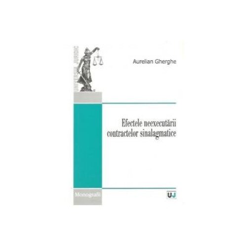 Efectele neexecutarii contractelor sinalagmatice, Aurelian Gherghe