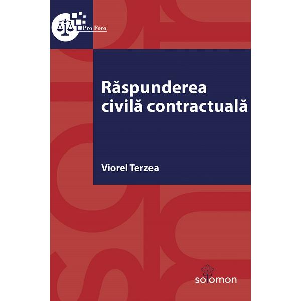 Raspunderea civila contractuala - Viorel Terzea