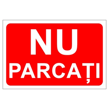 Placuta parcare, nu parcati, Sigtra, 200x300 mm, PVC, 2 mm Placuta parcare, nu parcati, Sigtra, 200x300 mm, PVC, 2 mm