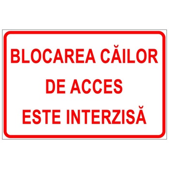 Placuta parcare, blocarea cailor de acces este interzisa, Sigtra, 200x300 mm, PVC, 1 mm Placuta parcare, blocarea cailor de acces este interzisa, Sigtra, 200x300 mm, PVC, 1 mm