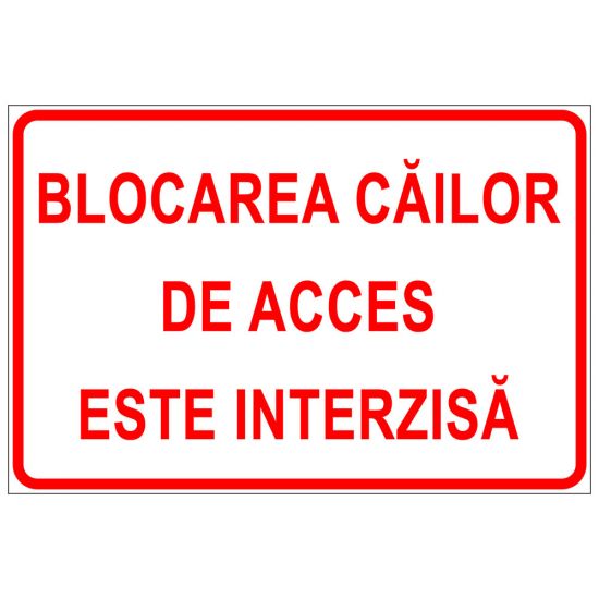 Placuta parcare, blocarea cailor de acces este interzisa, Sigtra, 200x300 mm, otel galvanizat, 0.5 mm