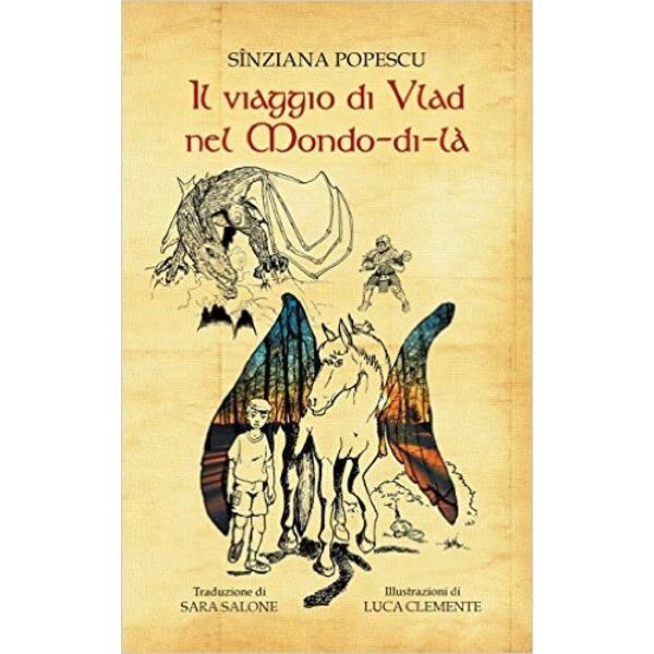 Il viaggio di Vlad nel Mondo-di-la (cartonat) - Sinziana Popescu