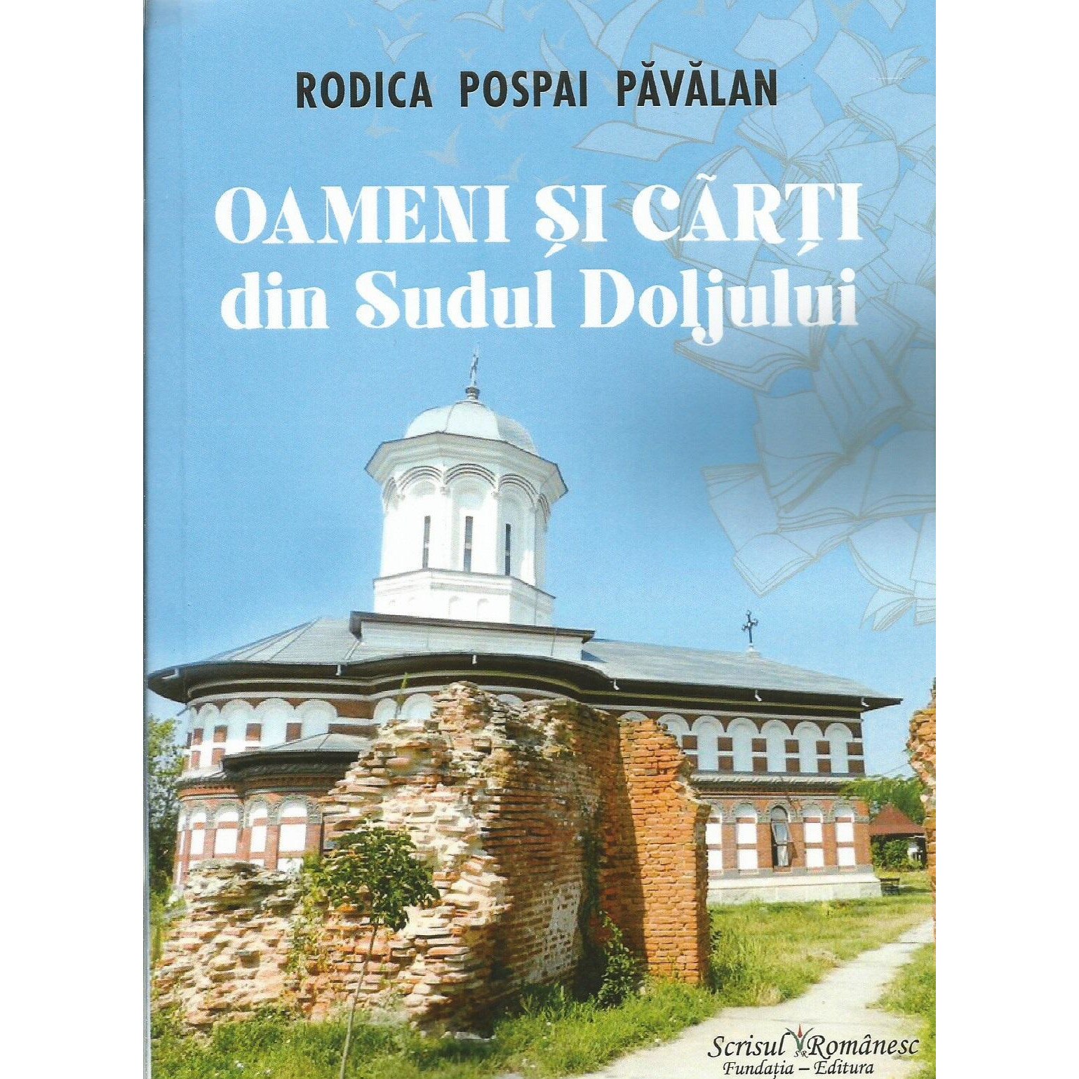 Oameni si carti din Sudul Doljului, Rodica Pospai Pavalan