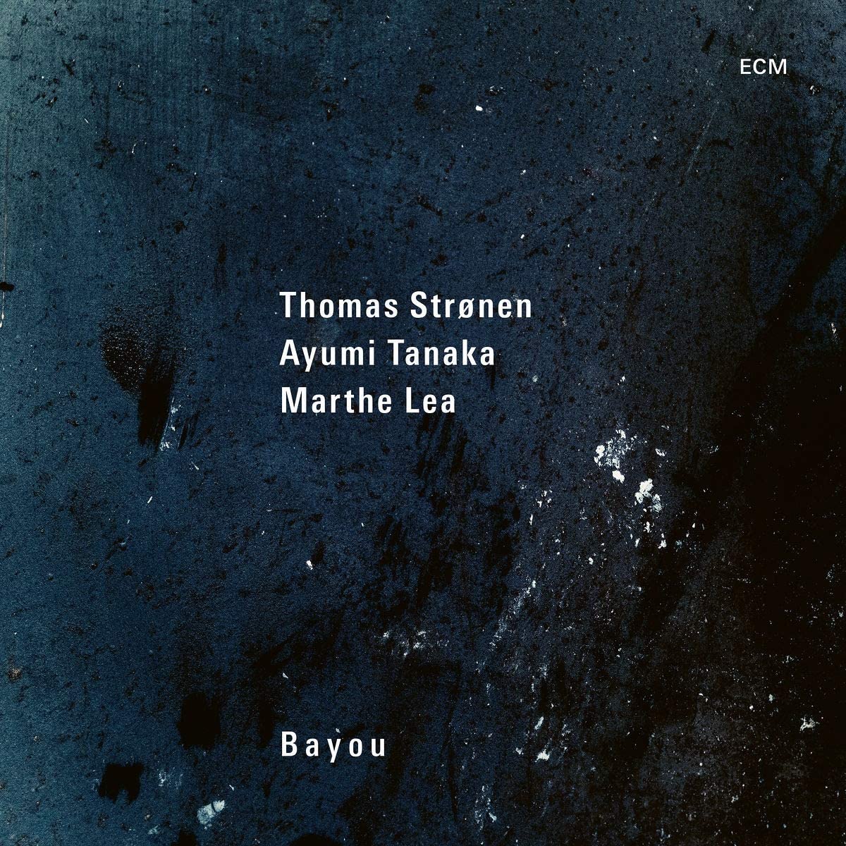 Thomas StronenAyumi TanakaMarthe Lea - Bayou - CD