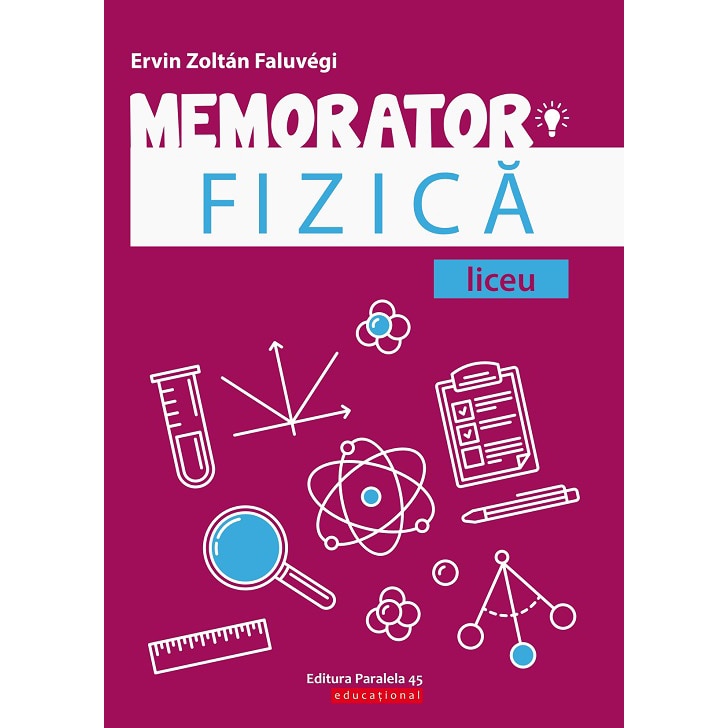 Memorator Fizica. Cls. IX-XII. Editia 2, Faluvegi Ervin Zoltan