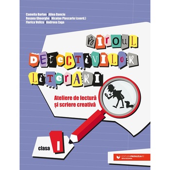 Biroul Detectivilor Literari. Clasa I, Burlan Camelia, Danciu Alina, Gheorghe Roxana, Ploscariu Nicolae, Velicu Florica, Zaga Andreea Biroul Detectivilor Literari. Clasa I, Burlan Camelia, Danciu Alina, Gheorghe Roxana, Ploscariu Nicolae, Velicu Florica, Zaga Andreea