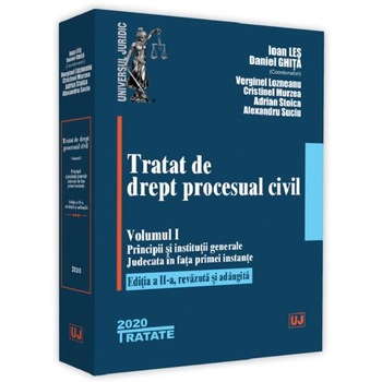 Tratat de drept procesual civil. Vol.1 Ed.2 - Ioan Les, Calina Jugastru Tratat de drept procesual civil. Vol.1 Ed.2 - Ioan Les, Calina Jugastru