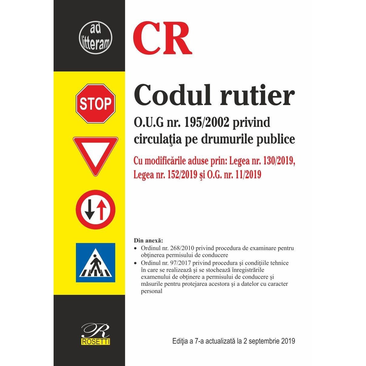 Codul rutier. Editie actualizata la 2 septembrie 2019