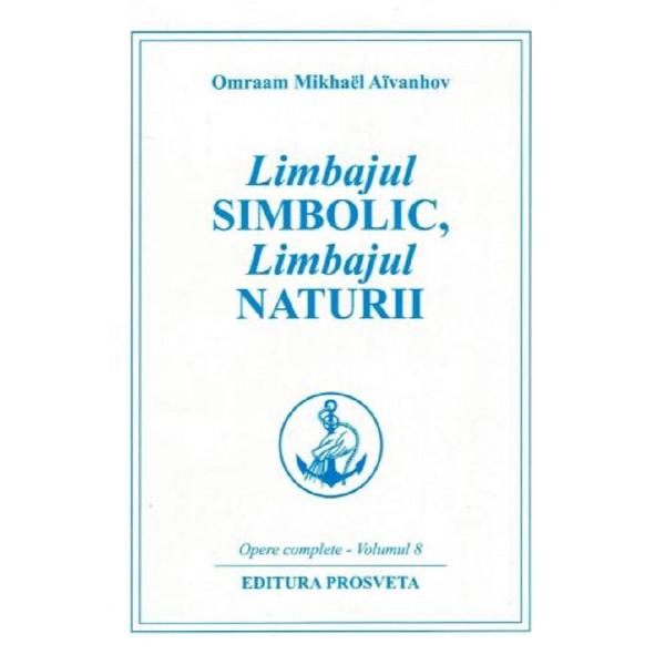 Limbajul simbolic, limbajul naturii - Omraam Mikhael Aivanhov