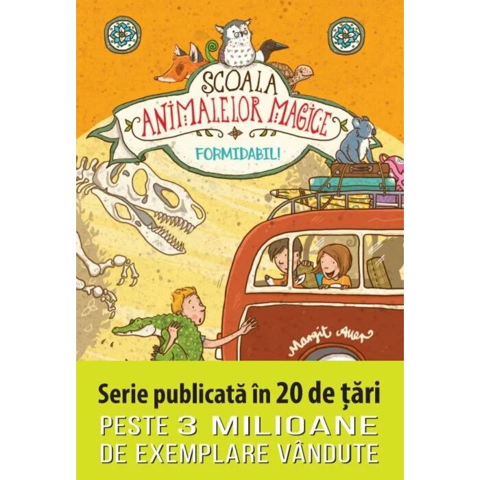 Scoala animalelor magice. Formidabil, Margit Auer, Nina Dulleck