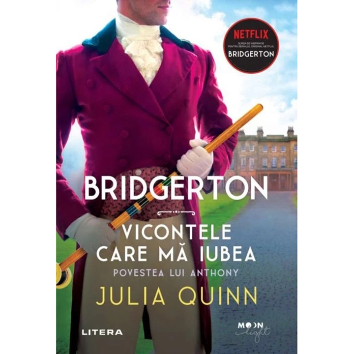 Bridgerton. Vicontele care ma iubea. Povestea lui Anthony, Julia Quinn