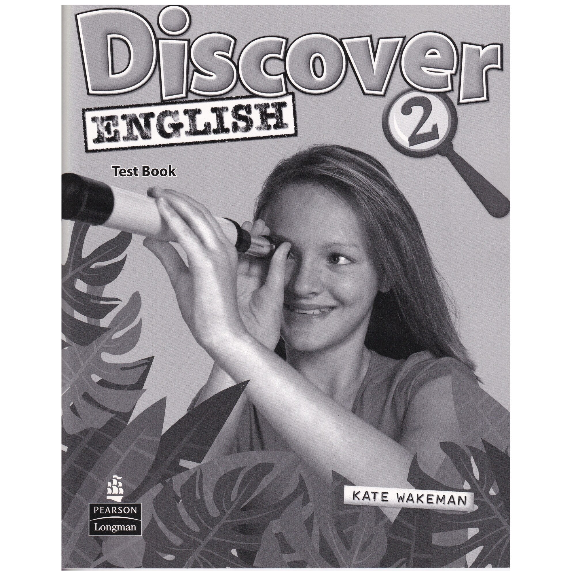 Discover English, Level 2, Test Book, Kate Wakeman, 80 pagini
