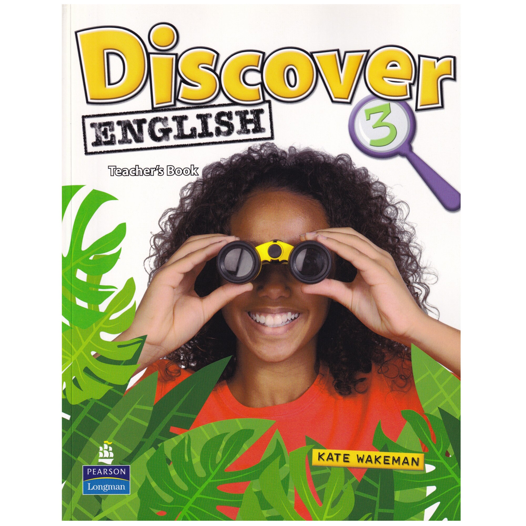 Discover English, Level 3, Teacher's Book, Kate Wakeman, 168 pagini