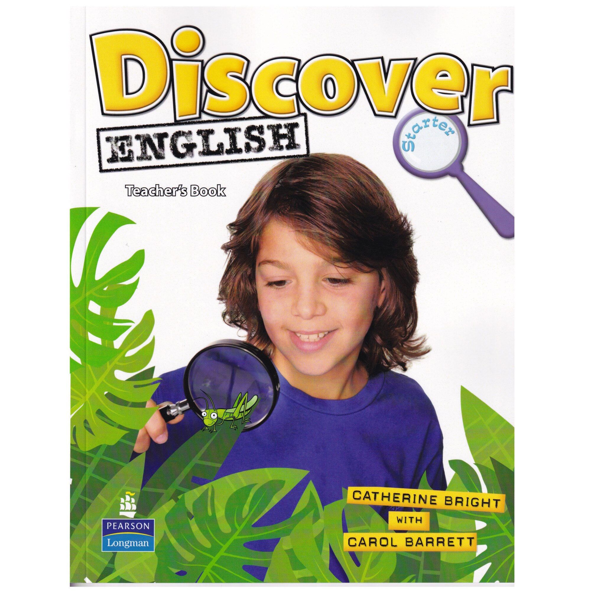 Discover English, Level Starter, Teacher's Book, Catherine Bright, Carol Barrett, 140 pagini