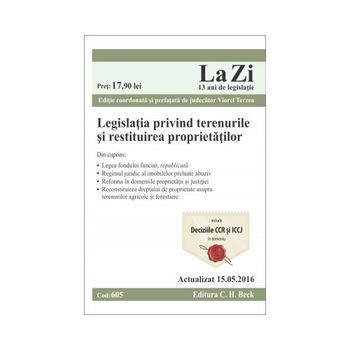 Legislatia privind terenurile si restituirea proprietatilor. Cod 605. Actualizat la 15.05.2016 Legislatia privind terenurile si restituirea proprietatilor. Cod 605. Actualizat la 15.05.2016