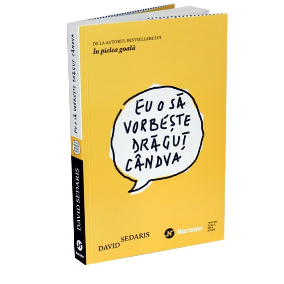 Eu o sa vorbeste dragut candva - David Sedaris