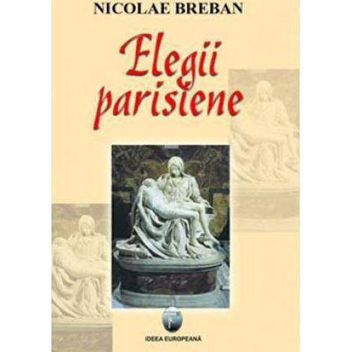 Elegii parisiene - Nicolae Breban