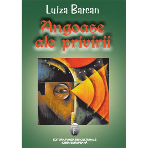 Angoase ale privirii - Luiza Barcan