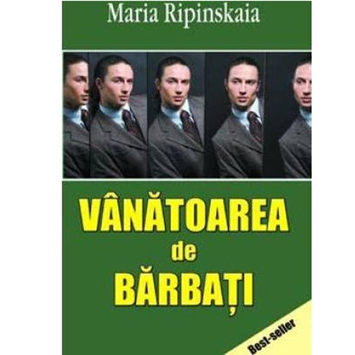 Vanatoarea de barbati - Maria Ripinskaia / Traducere Oxana Ghenciu