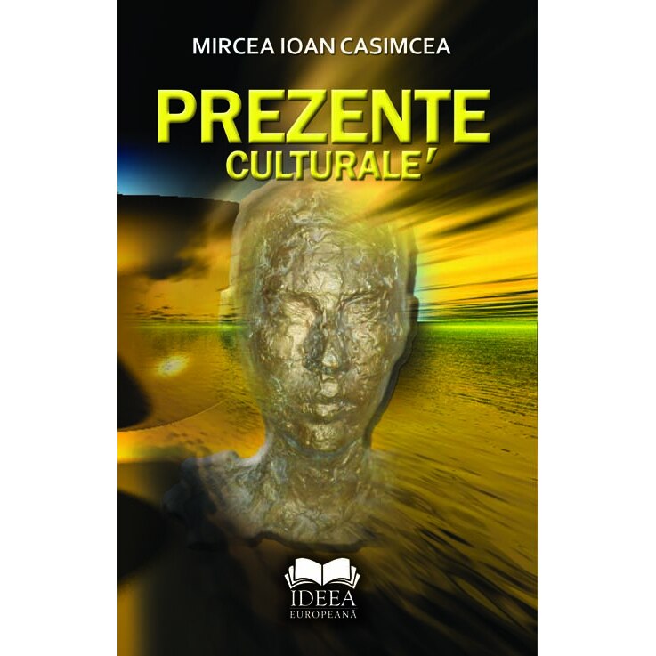 Prezente culturale - Mircea Ioan Cosimcea