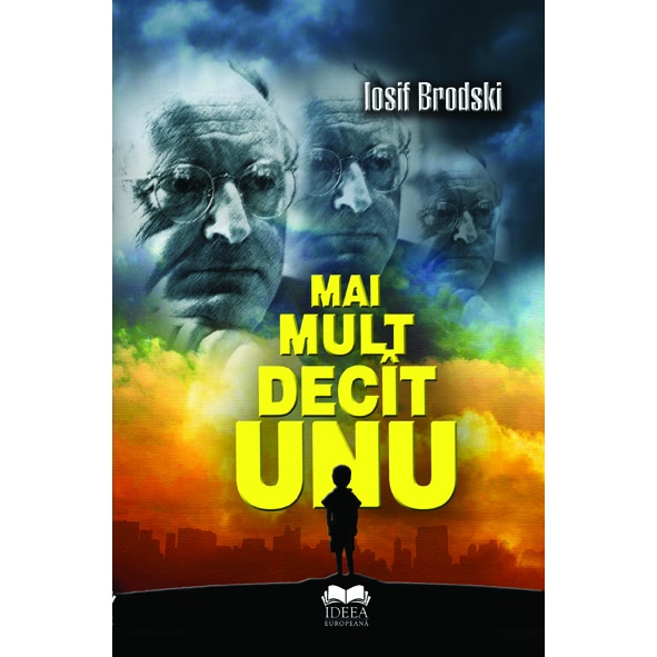 Mai mult decit unu - Iosif Brodski