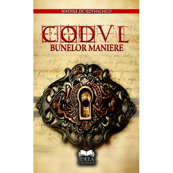 Codul bunelor maniere - Nadine de Rothschild Codul bunelor maniere - Nadine de Rothschild