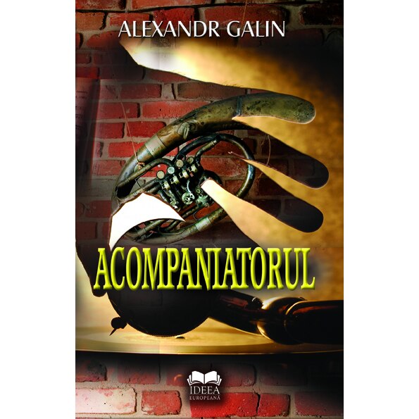 Acompaniatorul - Alexandr Galin