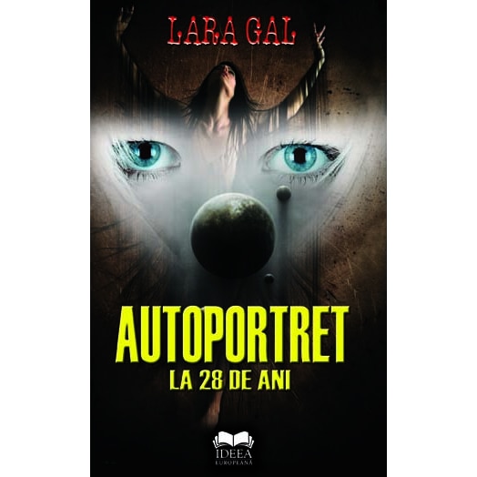 Autoportret la 28 de ani - Lara Gal