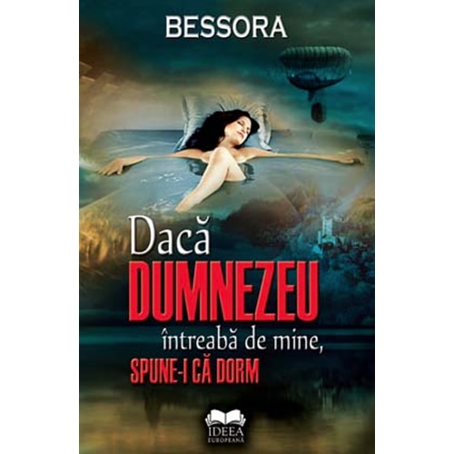 Daca Dumnezeu intreaba de mine, spune-I ca dorm - Bessora