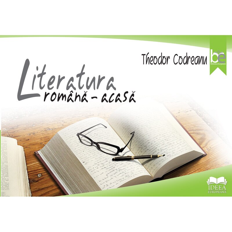 Literatura romana - acasa - Theodor Codreanu
