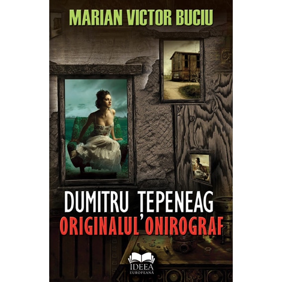 Dumitru Tepeneag • originalul onirograf - Marian Victor Buciu